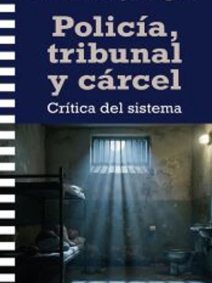 Policía, tribunal y cárcel