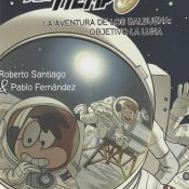 Los Forasteros del Tiempo 12. La aventura de los Balbuena: objetivo la Luna 1