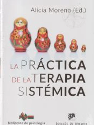 La práctica de la Terapia Sistémica