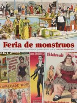 FERIA DE MONSTRUOS CUANDO EL CIRCO CONVIRTIO LA DIFERENCIA