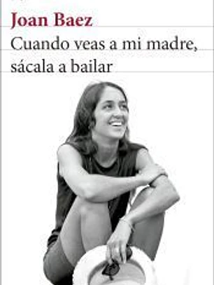 Cuando veas a mi madre, sácala a bailar