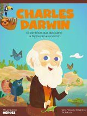 Charles Darwin . El científico que descubrió la teoría de la evolución