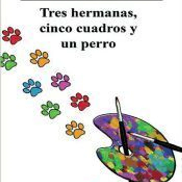 Tres hermanas, cinco cuadros y un perro 1