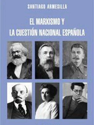 El marxismo y la cuestión nacional española