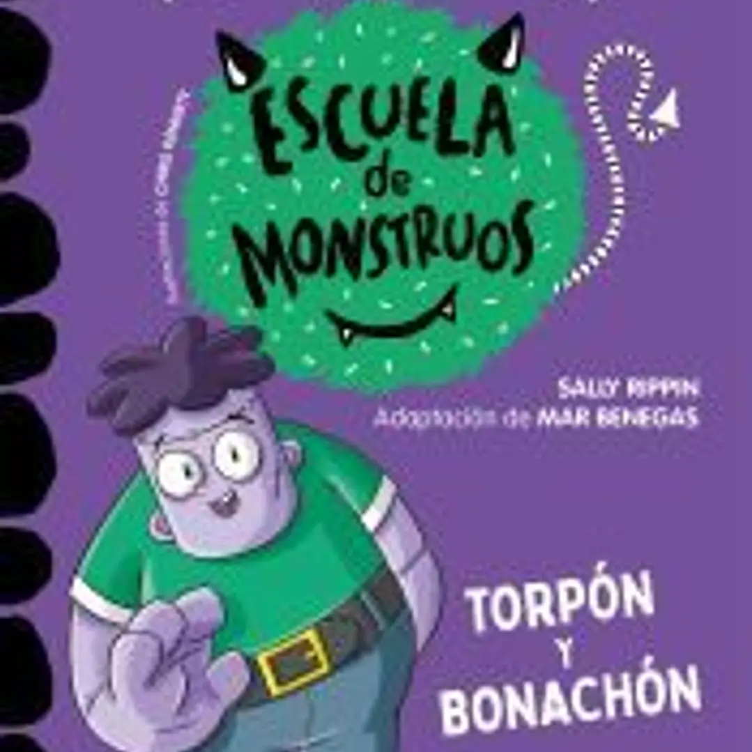 Aprender a leer en la Escuela de Monstruos 9 - Torpón y bonachón 1