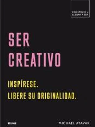 Ser creativo