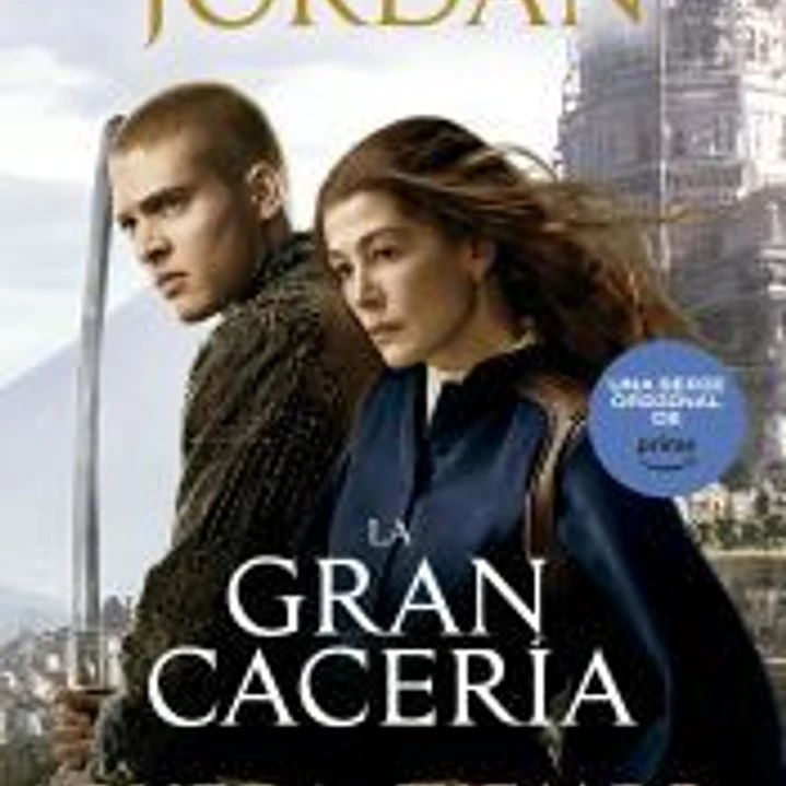 La gran cacería. La rueda del tiempo Libro 2 1