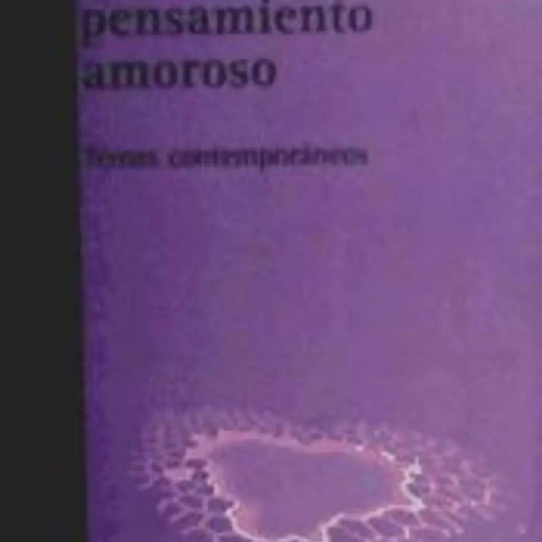 Crítica del pensamiento amoroso : temas contemporáneos 1