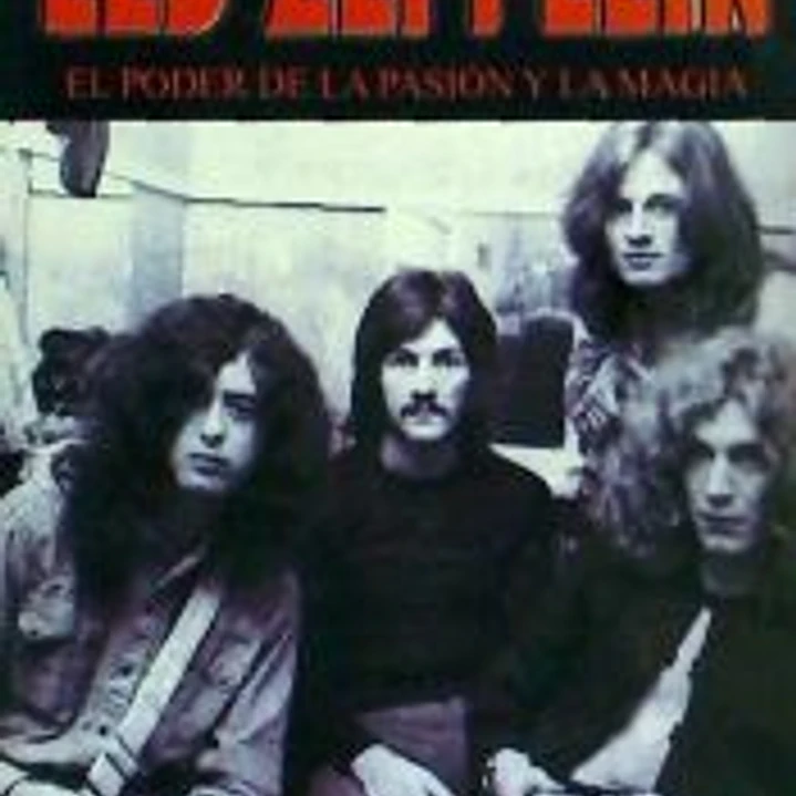 LED ZEPPELIN. EL PODER DE LA PASION Y LA MAGIA 1