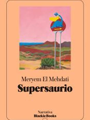 Supersaurio (colección Narrativa Blackie Books)