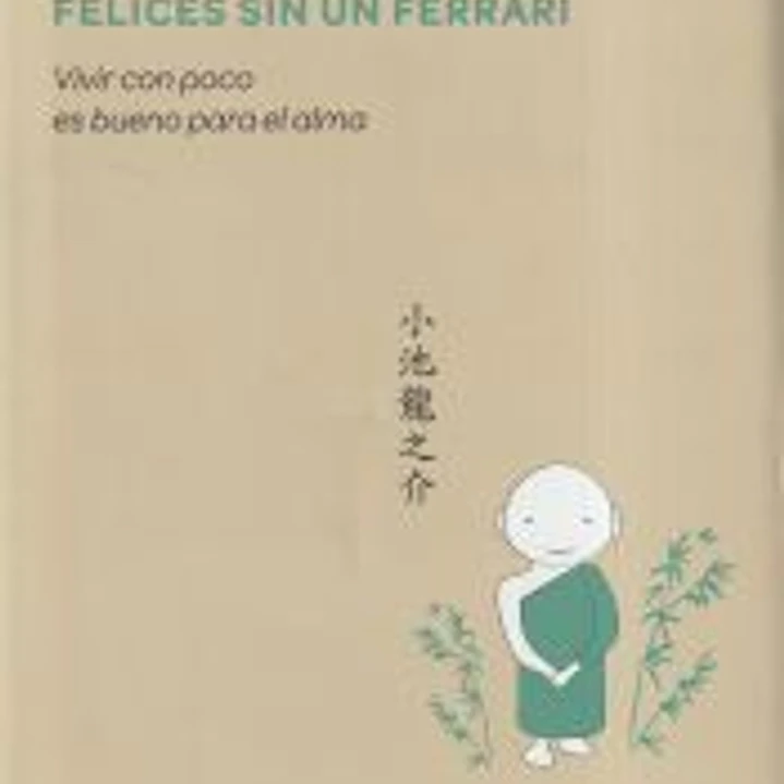 Felices sin un ferrari 1