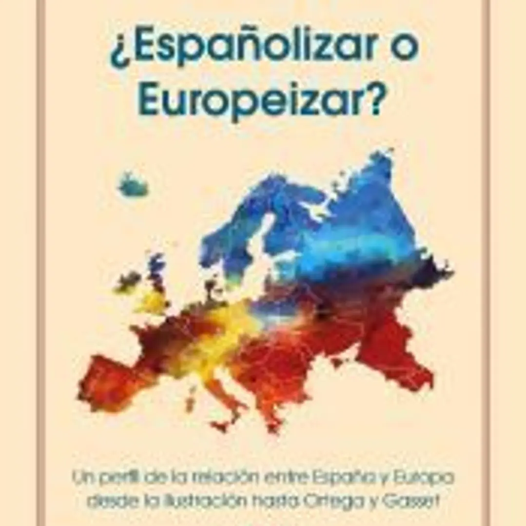 ¿Españolizar o Europeizar? 1