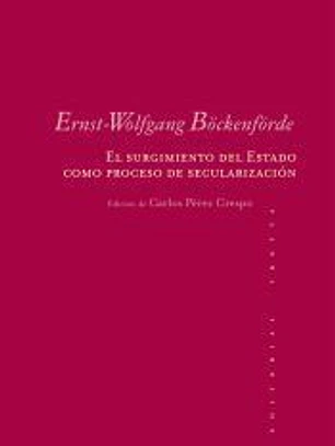 El surgimiento del Estado como proceso de secularización