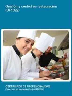 Gestión y control en restauración. Certificados de profesionalidad. Dirección en restauración