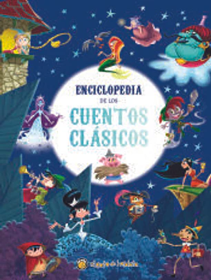 ENCICLOPEDIA DE LOS CUENTOS CLASICOS