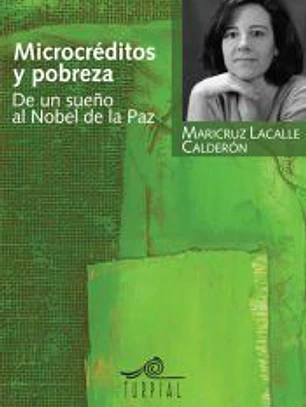 Microcréditos y pobreza : de un sueño al Nobel de la Paz