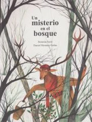Un Misterio En El Bosque (a Mystery in the Forest)