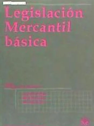 Legislación Mercantil Básica 8ª Ed. 2010