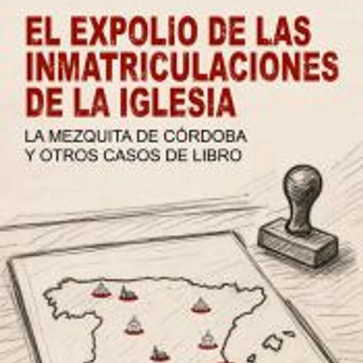 El expolio de las inmatriculaciones de la Iglesia: La mezquita de Córdoba y otros casos de libro 1