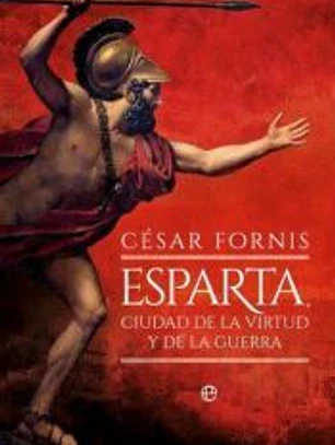 Esparta, ciudad de la virtud y de la guerra