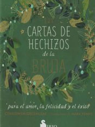 LAS CARTAS DE HECHIZOS DE LA BRUJA PARA EL AMOR, LA FELICIDAD Y EL ÉXITO