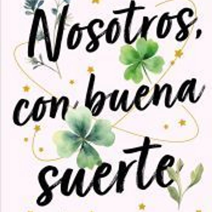 Nosotros, con buena suerte 1