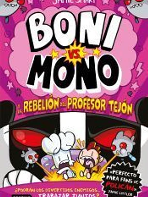 Boni vs. Mono 5. Boni vs. Mono y la rebelión del Profesor Tejón