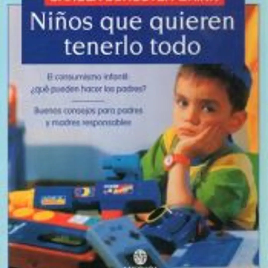 Niños que quieren tenerlo todo 1