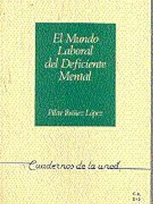 EL MUNDO LABORAL DEL DEFICIENTE MENTAL