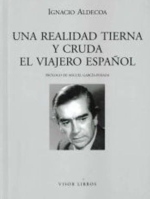 UNA REALIDAD TIERNA Y CRUDA: EL VIAJERO ESPAÑOL
