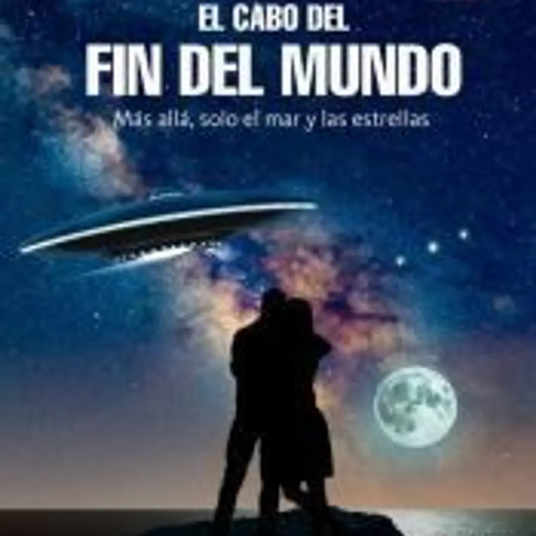 EL CABO DEL FIN DEL MUNDO. VOLUMEN 1. MÁS ALLÁ, SOLO EL MAR Y LAS ESTRELLAS 1