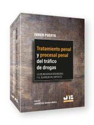 Tratamiento penal y procesal penal del tráfico de drogas