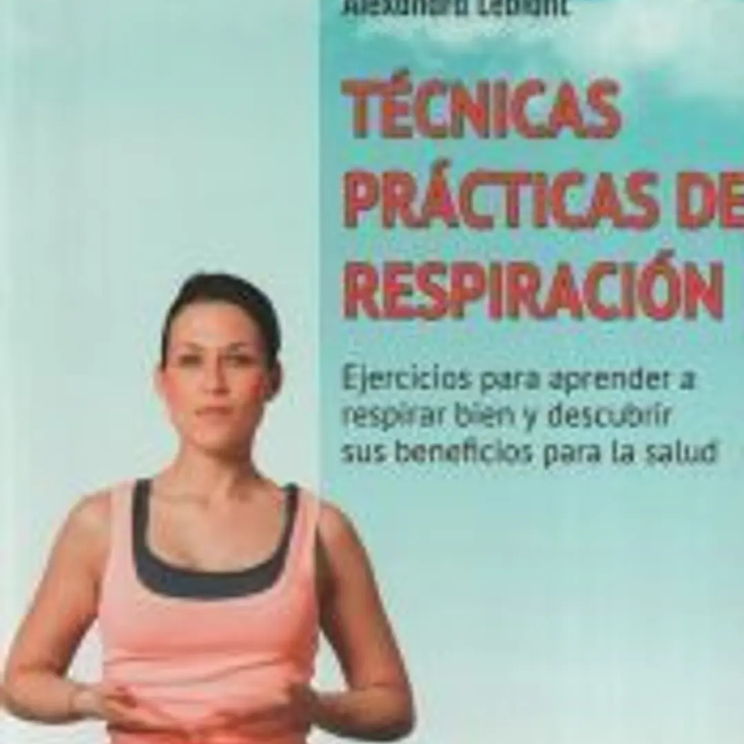 Técnicas prácticas de respiración 1