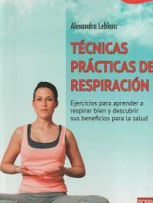 Técnicas prácticas de respiración
