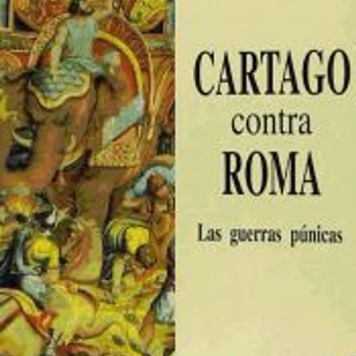 Cartago contra Roma. Las guerras púnicas 1