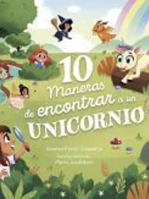 10 maneras de encontrar a un unicornio