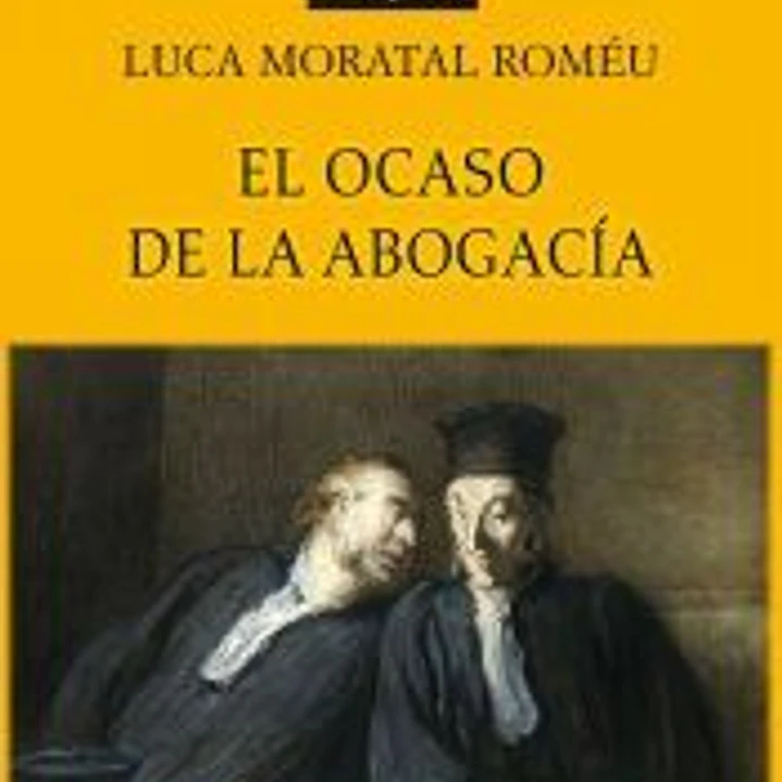 EL OCASO DE LA ABOGACIA 1