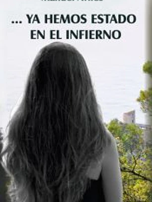 Ya hemos estado en el infierno