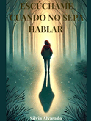 Escúchame Cuando No Sepa Hablar