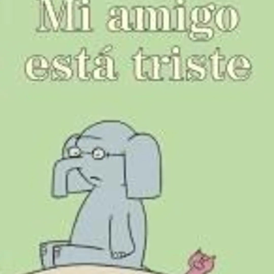 Mi Amigo Está Triste (Spanish Edition) 1