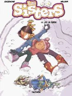 Las sisters, 4. ¡Es la caña!