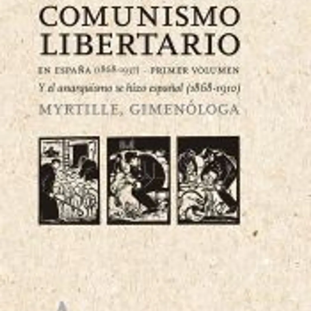 Los caminos del comunismo libertario en España (1868-1937) 1