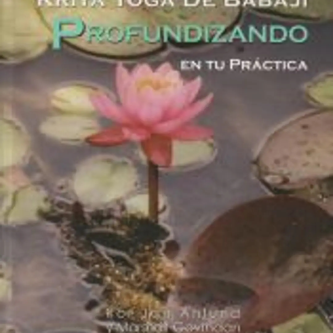 Kriya yoga de Babaji : profundizando en tu práctica 1