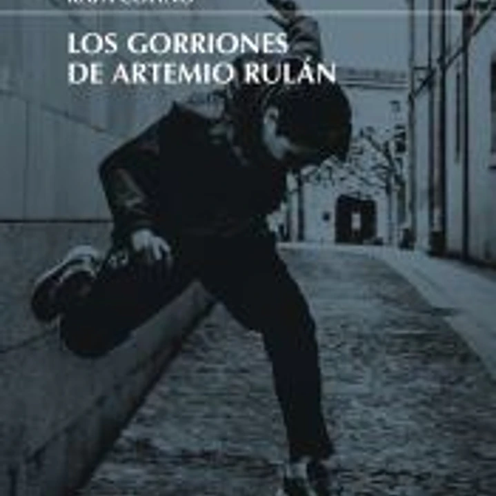 Los gorriones de Artemio Rulán 1