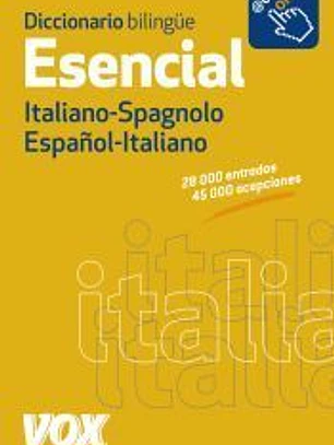 Diccionario Esencial Español-Italiano / Italiano-Spagnolo