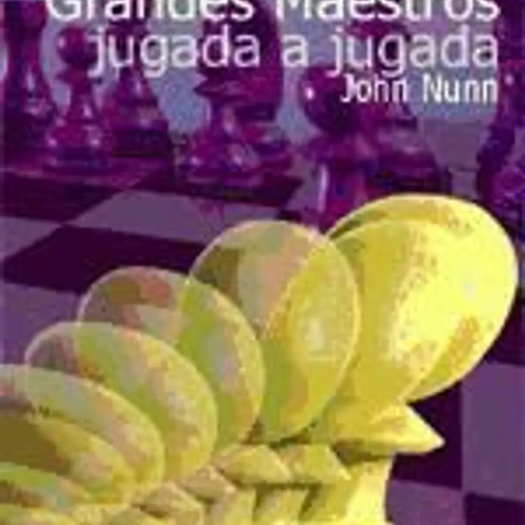 Ajedrez de los Grandes Maestros, jugada a jugada 1