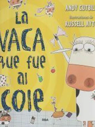 La vaca que puso un huevo 2. La vaca que fue al cole