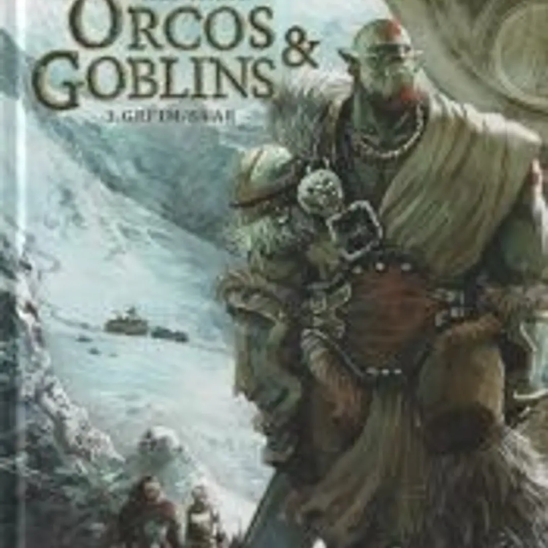 ORCOS Y GOBLINS 02: GRI'IM ; SA'AR 1