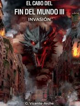 EL CABO DEL FIN DEL MUNDO. VOLUMEN 3. INVASIÓN