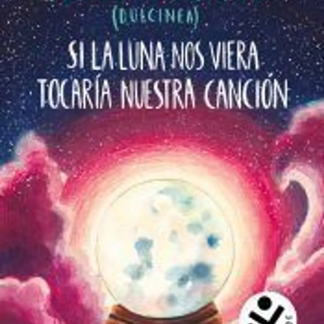 Si la luna nos viera tocaría nuestra canción (Bilogía Luna 2) 1